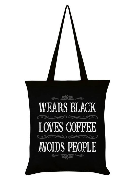 Wears Black Avoids People Black Tote Bag