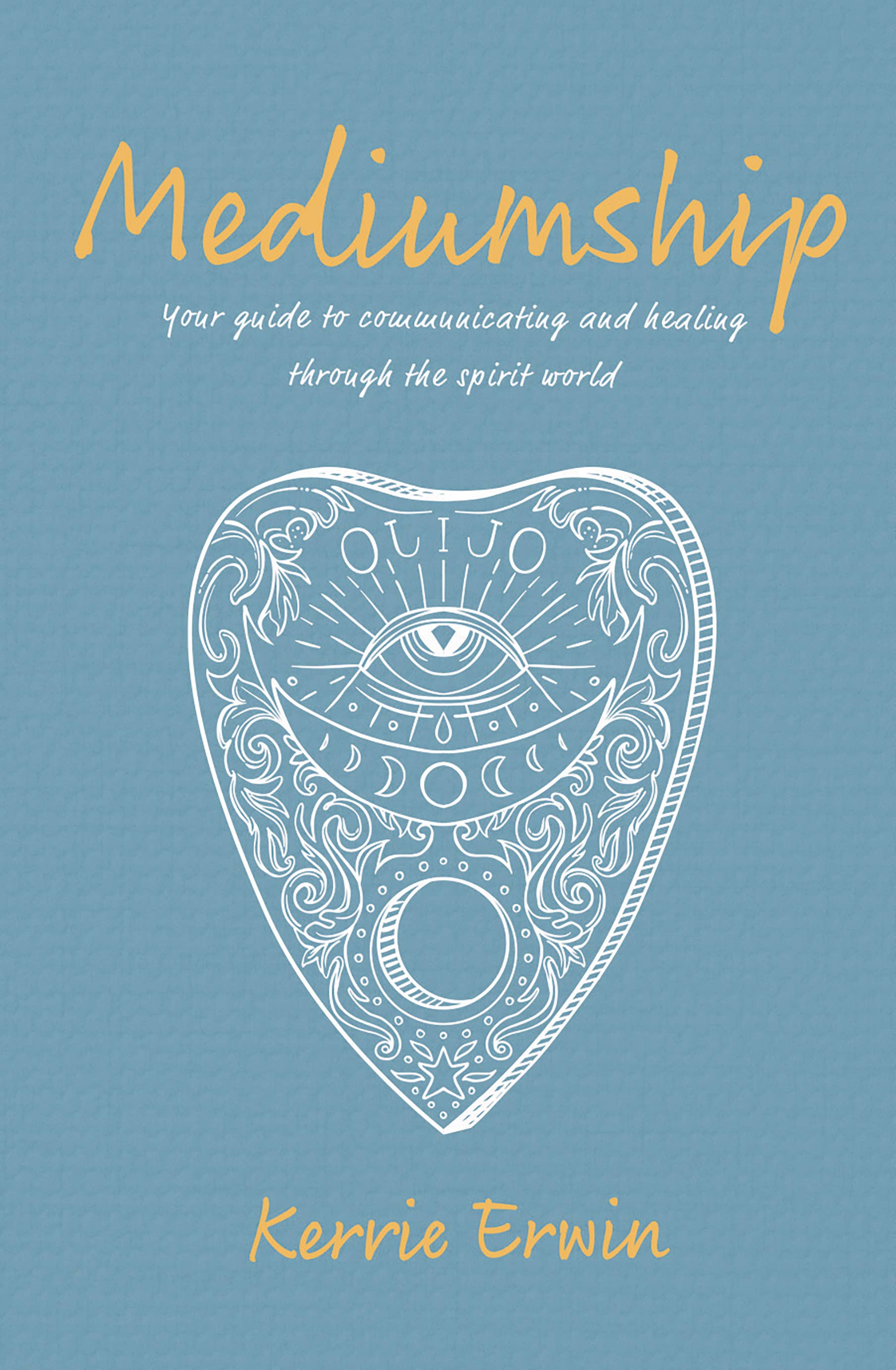 Book cover of 'Mediumship' by Kerrie Erwin with a decorative design on a blue background