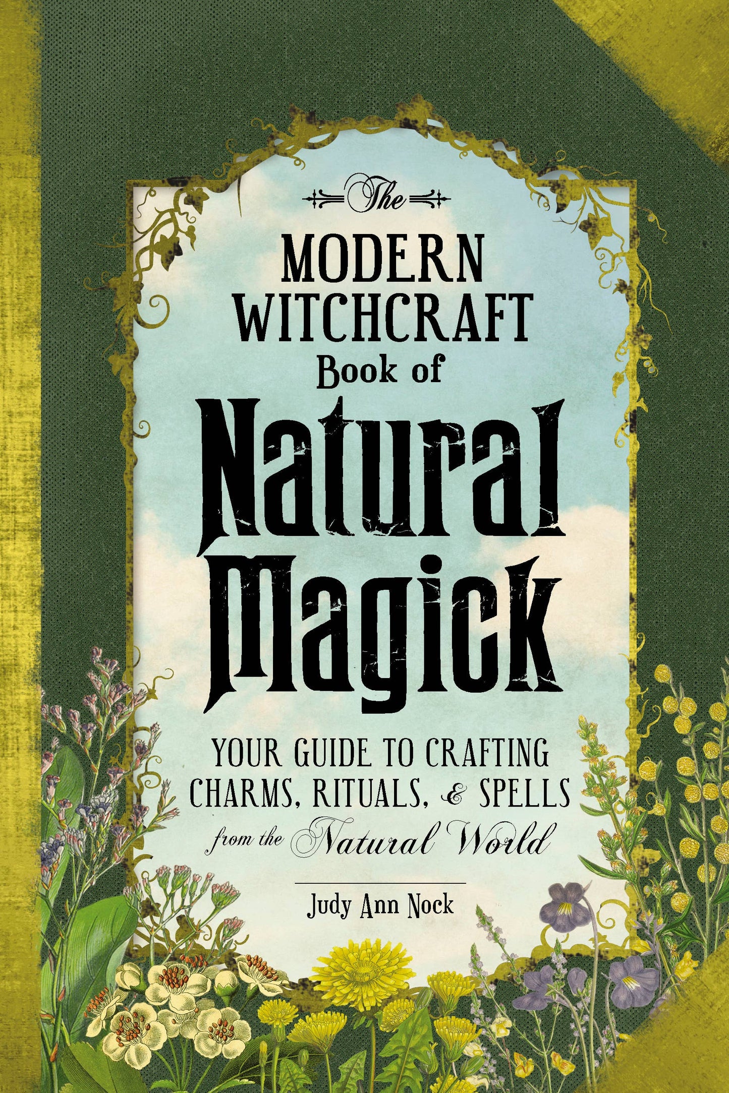 Book cover of 'The Modern Witchcraft Book of Natural Magick' with floral design and green border.
