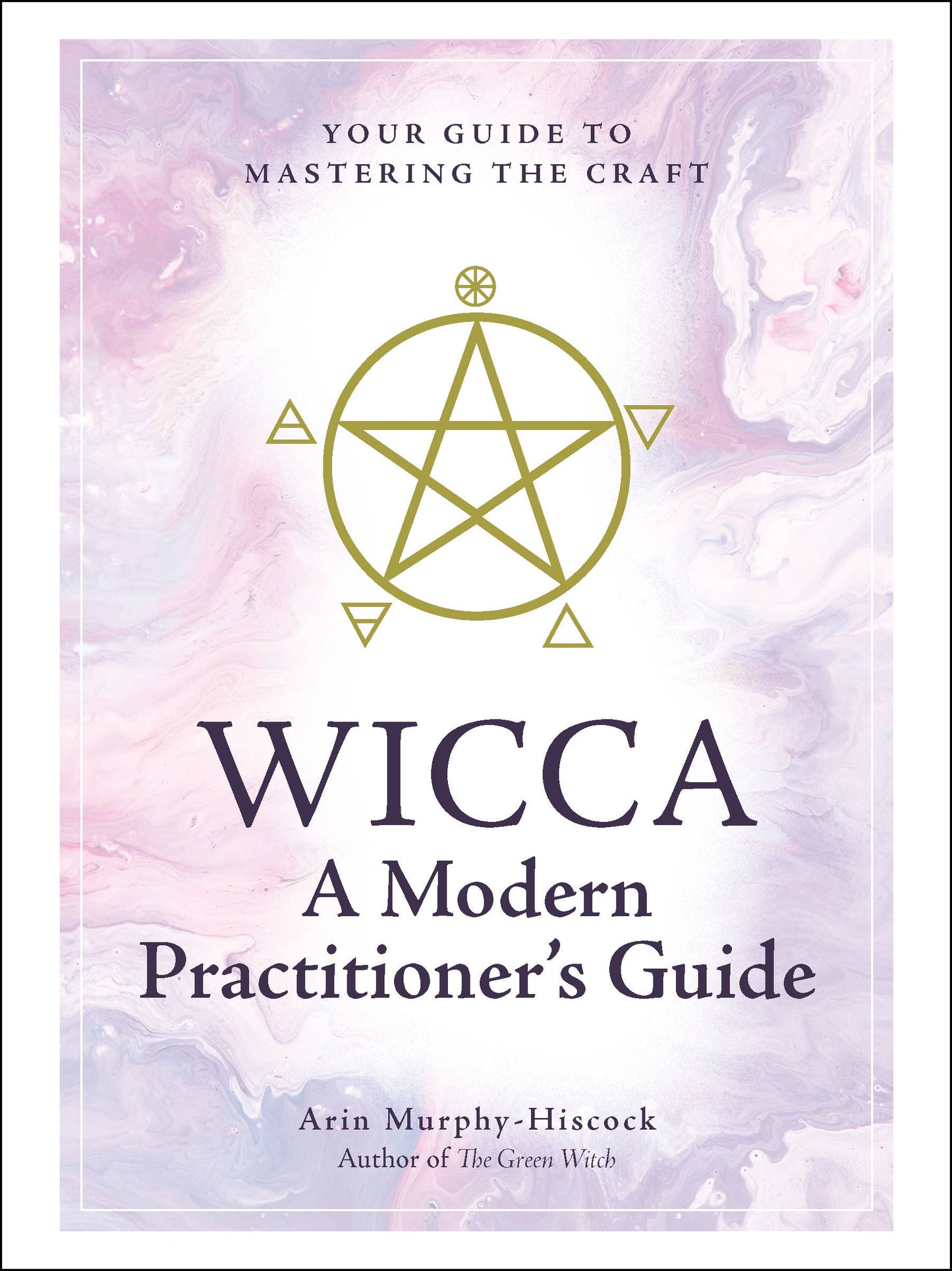 Book cover of 'Wicca: A Modern Practitioner's Guide' with a pentagram symbol on a pastel background.