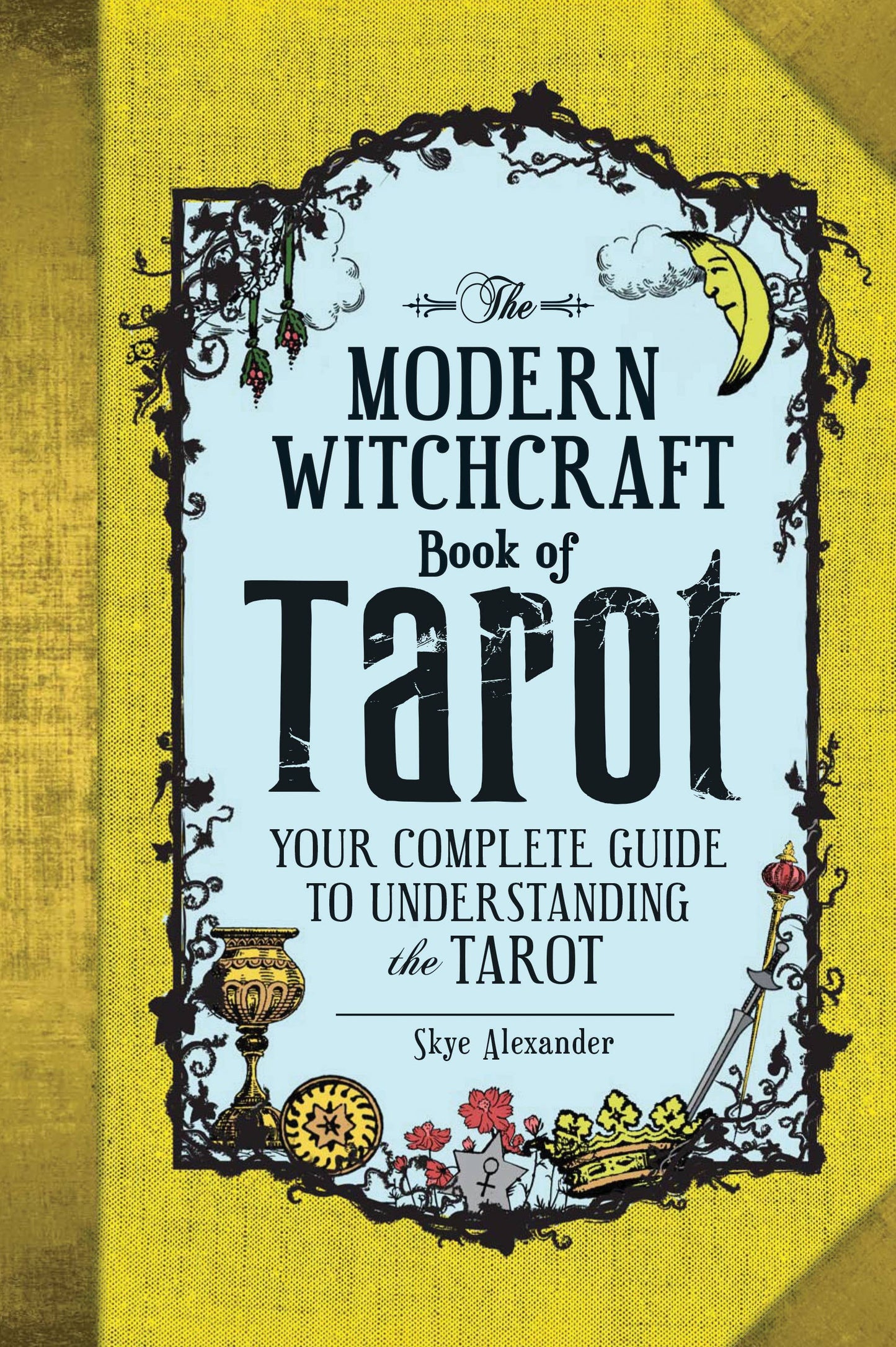 Book cover of 'The Modern Witchcraft Book of Tarot' with decorative elements on a yellow background