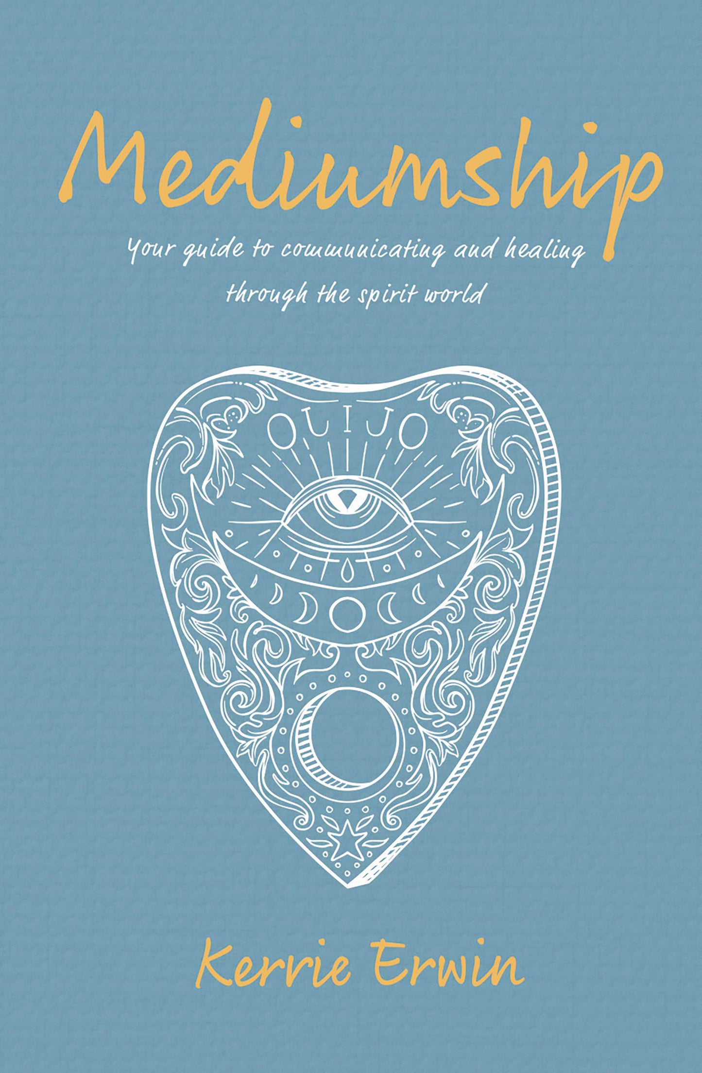 Book cover of 'Mediumship' by Kerrie Erwin with a decorative design on a blue background